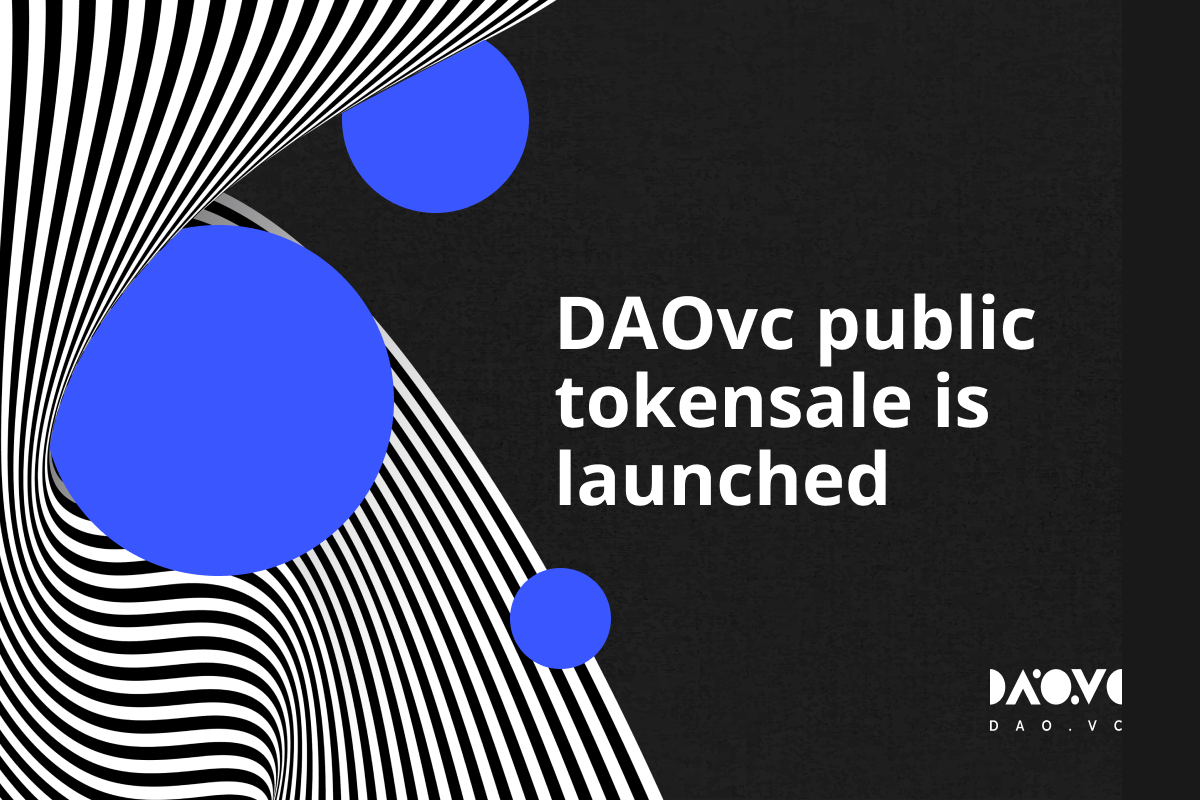An international decentralized venture ecosystem DAO.VC set its public token sale date