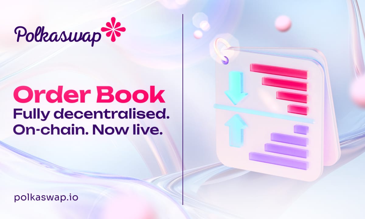 Polkaswap Unveils Fully Decentralised On-Chain Order Book, Setting New Standards in DeFi