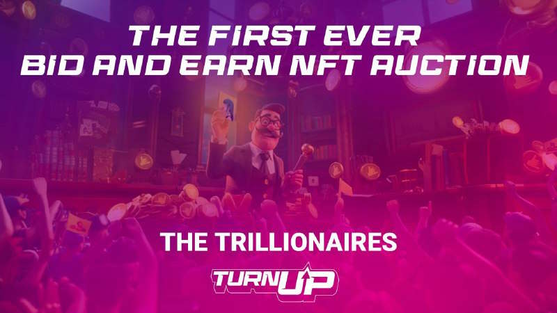 Web3 Gaming Project TURNUP Announces First Bid & Earn NFT Auction