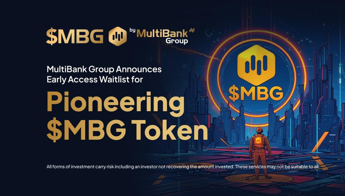 MultiBank Group Announces Early Access Waitlist for Pioneering $MBG Token