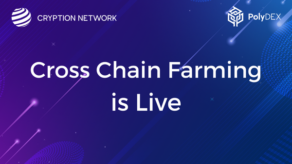 Cryption Network Launches Cross-Chain Farming for PolyDEX