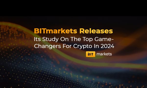 BITmarkets Releases End-Year Update Highlighting Key Crypto Game-Changers for 2024