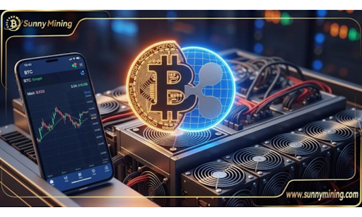Mine BTC/XRP Anytime, Anywhere: Sunny Mining Launches Mobile Cloud Mining App with Earnings Dashboard