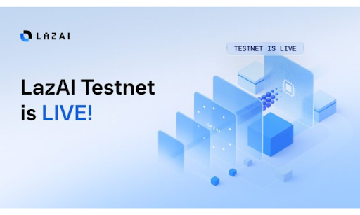 LazAI Launches Testnet: Pioneering Web3-Native AI Infrastructure for Decentralized Innovation