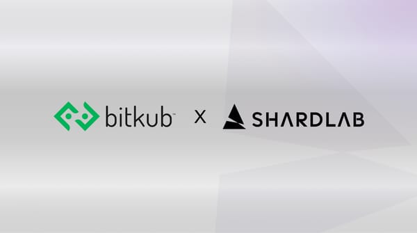 Hashed’s ShardLab Signs Strategic Partnership with Thailand’s Largest Digital Asset Exchange, Bitkub