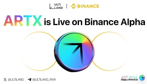 $ARTX Debuts on Binance Alpha: Ultiland Opens a Global On-Chain Gateway for Cultural Assets
